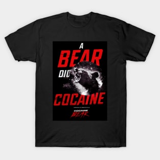 Cocaine Bear [2023] "A Bear did Cocaine" T-Shirt